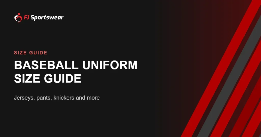 Baseball uniform size guide – how to size jerseys, pants and knickers for your team