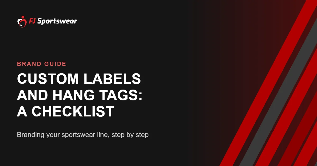 Custom labels and hang tags – a branding checklist for your sportswear line