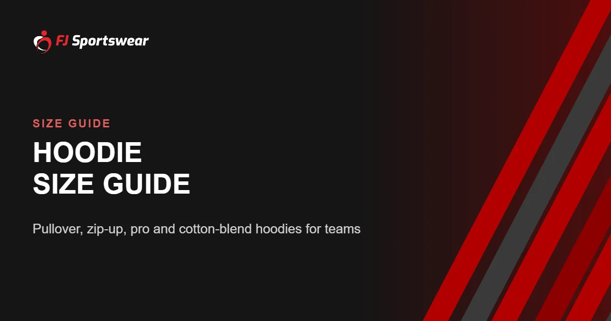 Hoodie size guide – how to measure and size custom team hoodies, zip-ups, pro hoodies and sweatshirts