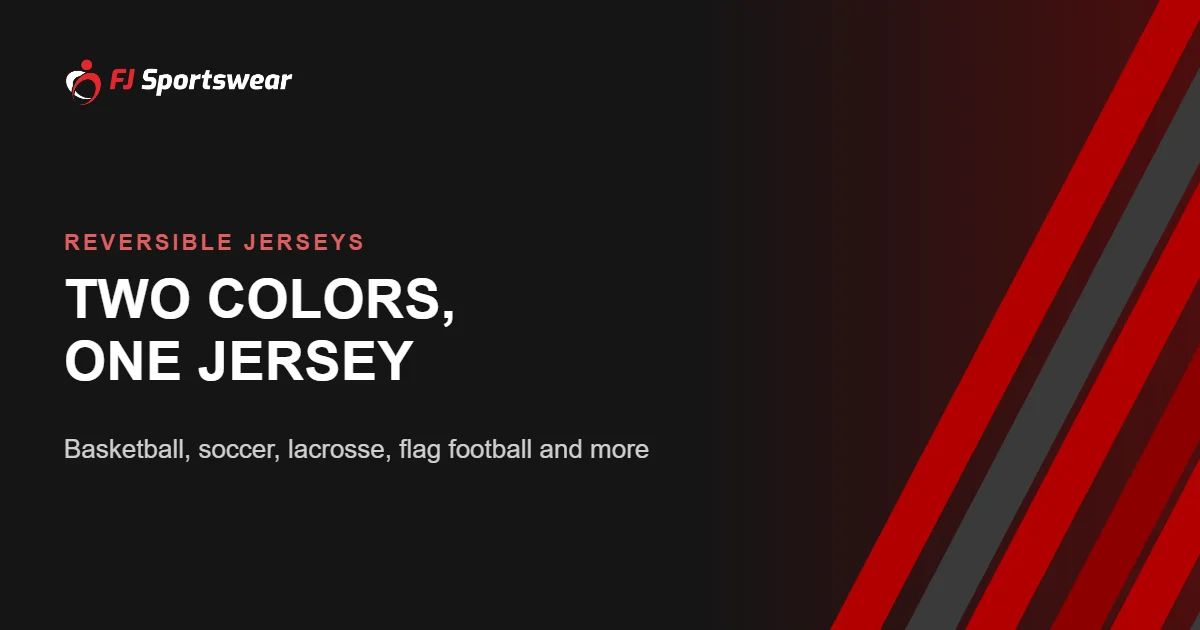 Reversible jerseys explained – custom reversible basketball, soccer, lacrosse and flag football jerseys from FJ Sportswear