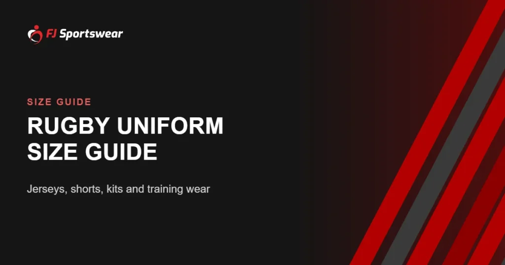 Rugby uniform size guide – how to size rugby jerseys, shorts and kits for men’s, women’s, youth and girls’ teams