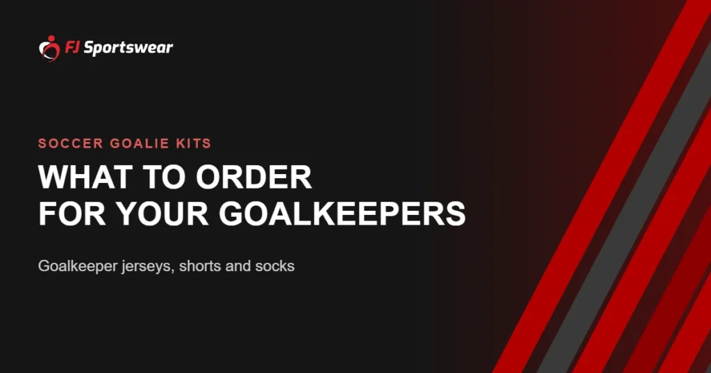 Soccer goalie kits – custom goalkeeper jerseys, shorts and socks in standout colors from FJ Sportswear