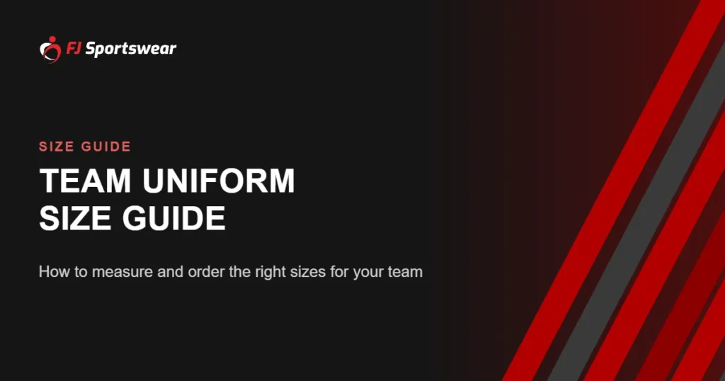 Team uniform size guide – how to measure players and order the right sizes for your team