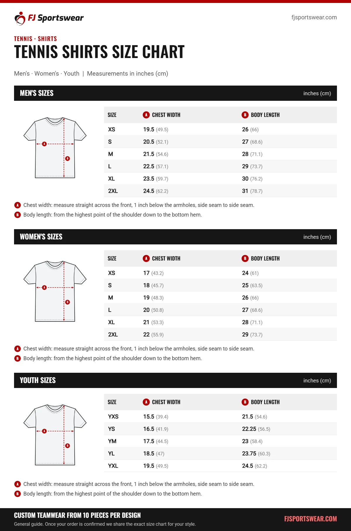 Tennis Shirts Size Chart Tennis Shirts size chart: men’s, women’s and youth sizes with chest width and body length in inches and cm
